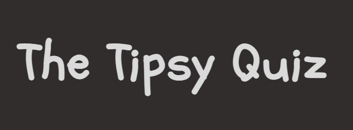 The Tipsy Quiz Feature Image.